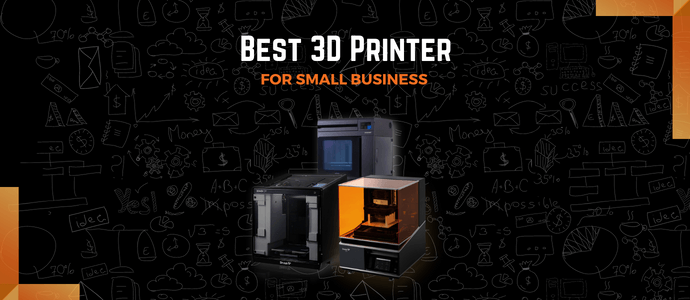 Best 3d printer for small business
