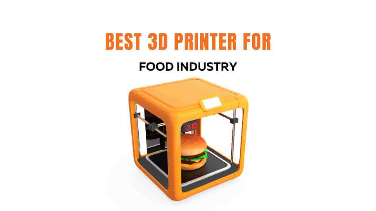 Best Food 3D Printers